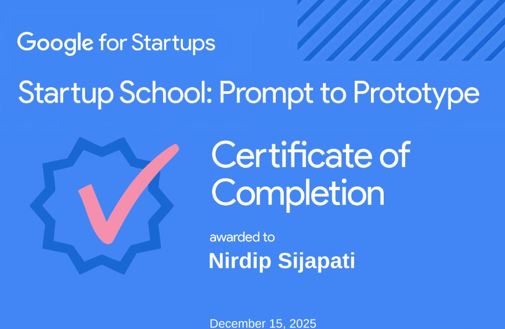 Startup School: Prompt to Prototype certificate awarded to Nirdip Sijapati